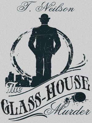 cover image of The Glass-House Murder